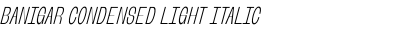 Banigar Condensed Light Italic